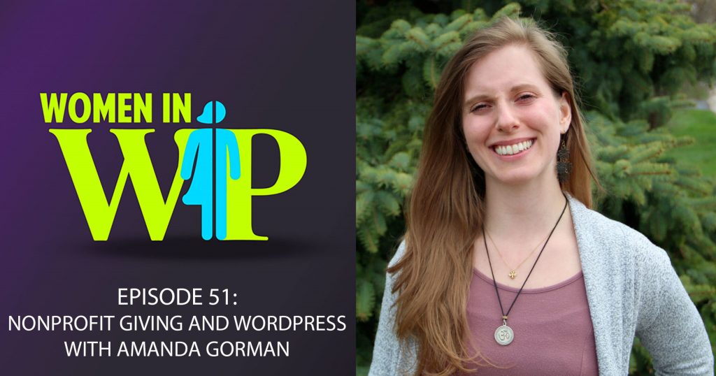 051: Nonprofit giving and WordPress with Amanda Gorman
