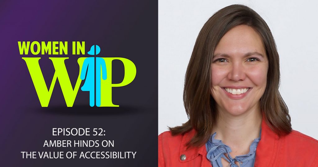 053: Amber Hinds on the Value of Accessibility