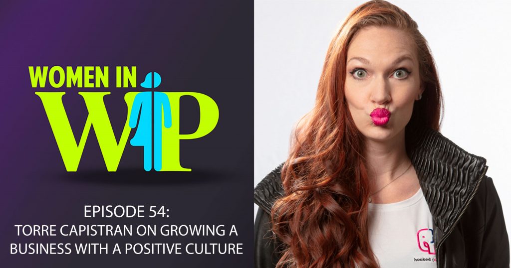 054: Torre Capistran on Growing a Business with a Positive Culture