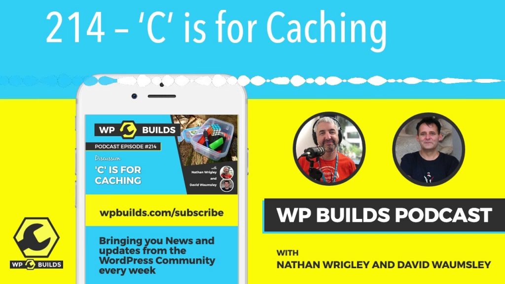 214 – ‘C’ is for Caching