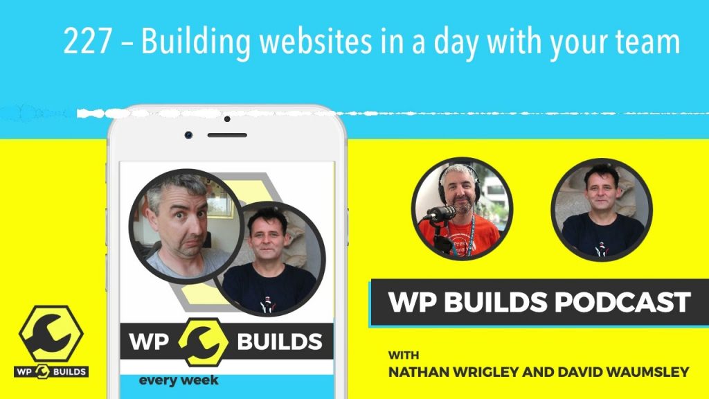 227 – Building websites in a day with your team