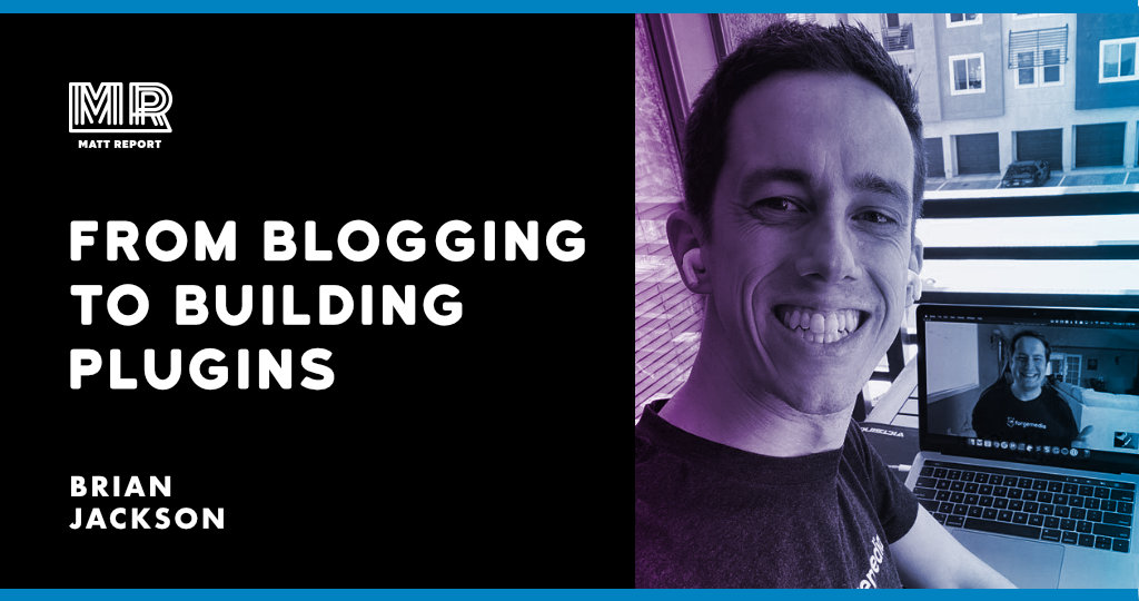 Brian Jackson: From marketing Kinsta to building a plugin business
