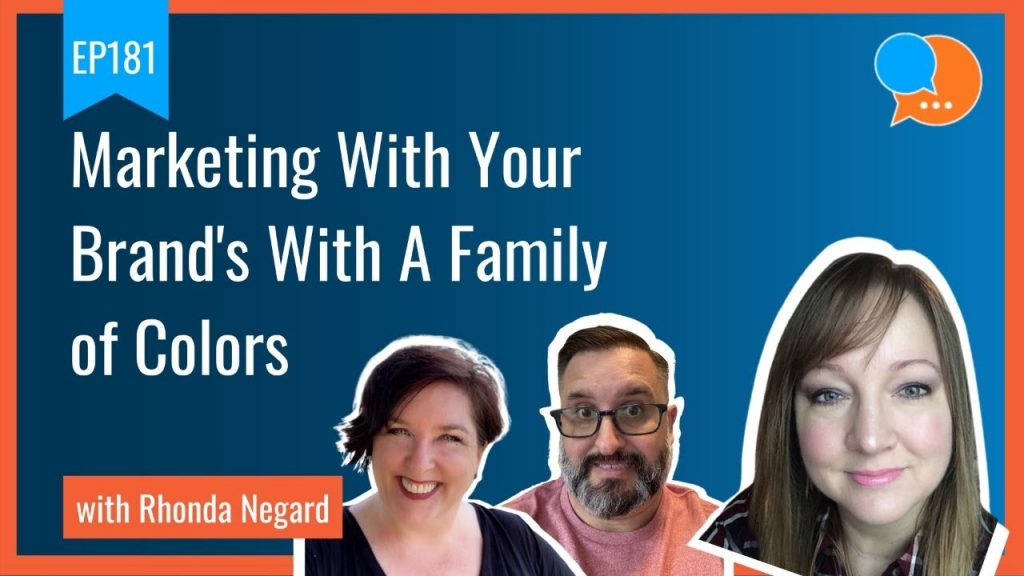EP181 - Marketing With Your Brand's With A Family of Colors - Smart Marketing Show