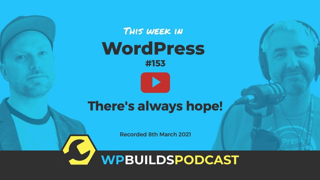 This Week in WordPress #153
