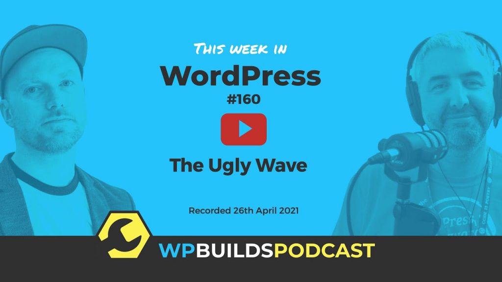 This Week in WordPress #160