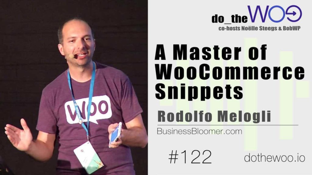 A Master of WooCommerce Snippets: Rodolfo Melogli