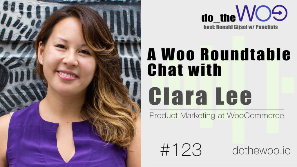 A Roundtable Chat with Clara Lee, Product Marketing at WooCommerce