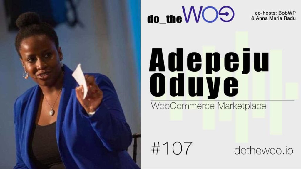 The WooCommerce Marketplace with Adepeju Oduye