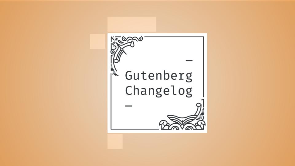 Changelog #49 – Gutenberg 11.2, Drag and Drop, Flex Layout, Core Data Shortcuts and Modern WordPress Development