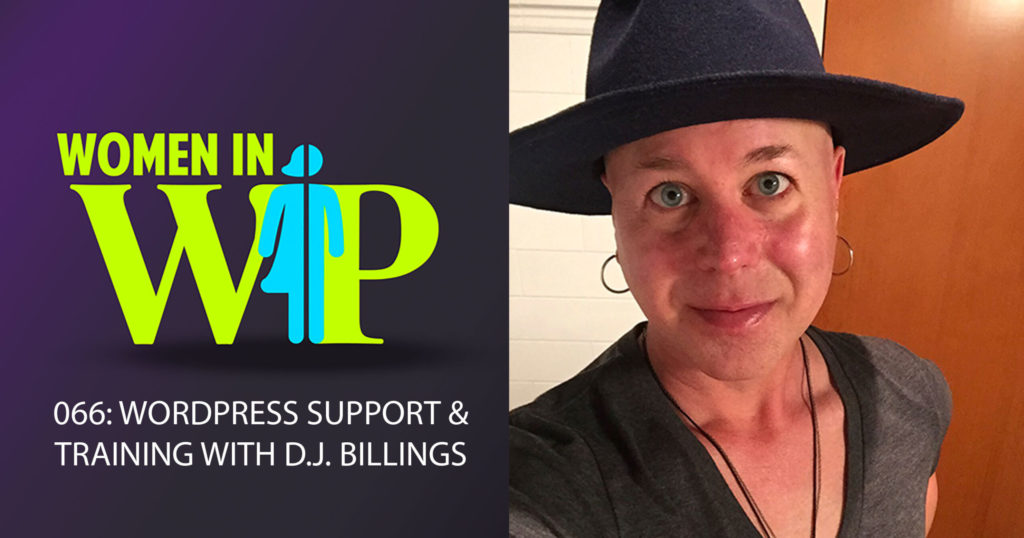 066: WordPress support & Training with D.J. Billings