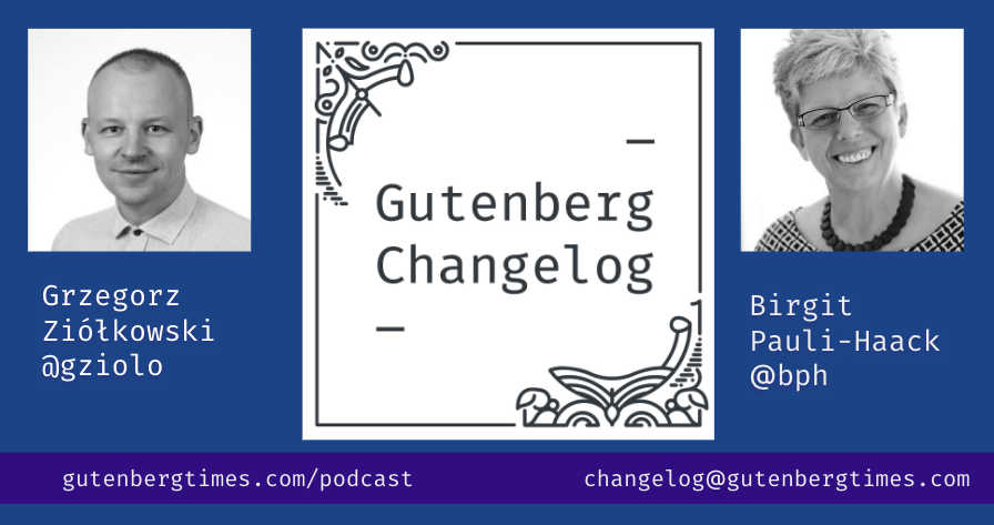 Changelog #41 – New co-host Greg Ziolkowski, Gutenberg 10.3, Updates on Full-Site Editing MVP