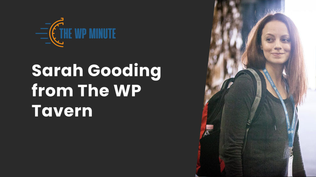 Sarah Gooding from The WP Tavern on WordPress Journalism