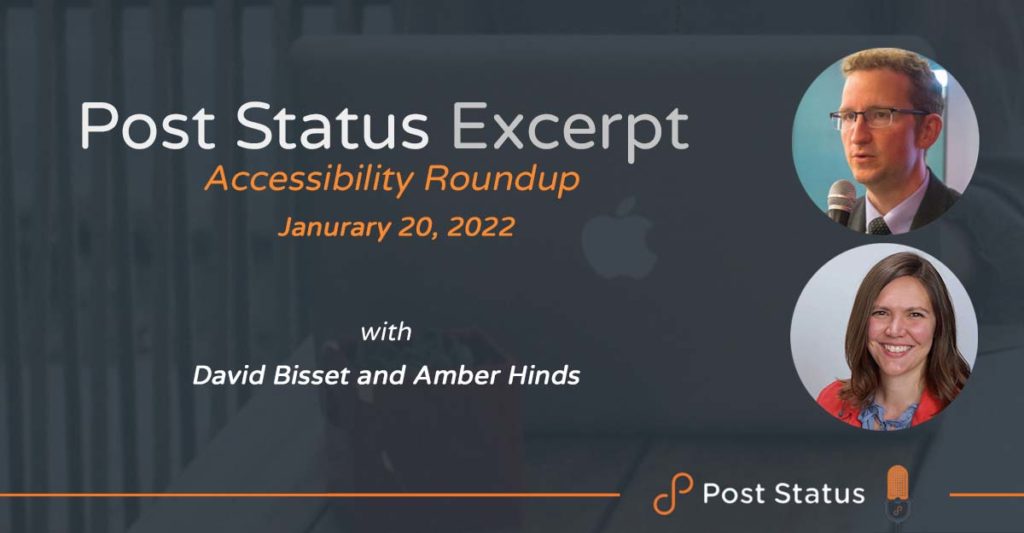 Post Status Excerpt — Accessibility Roundup with Amber Hinds