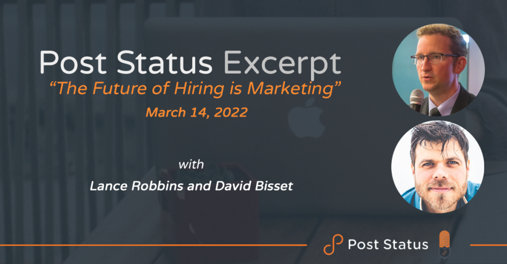 Post Status Excerpt — The Future of Hiring is Marketing