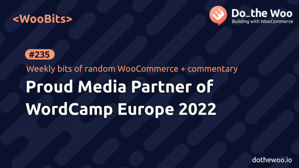 Do the Woo is Heading to WordCamp Europe 2022 as a Media Partner