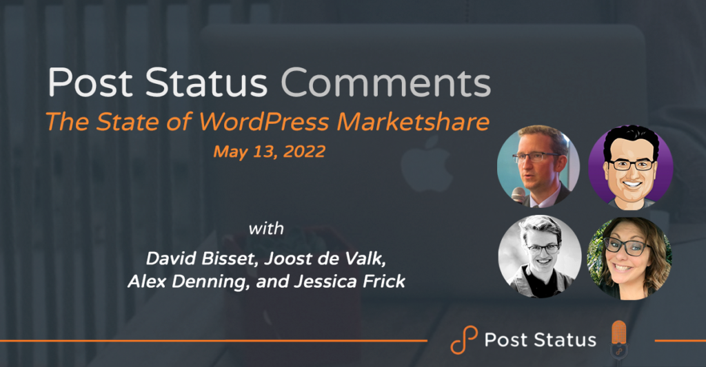 Post Status Comments (No. 9) — State of WordPress Market Share