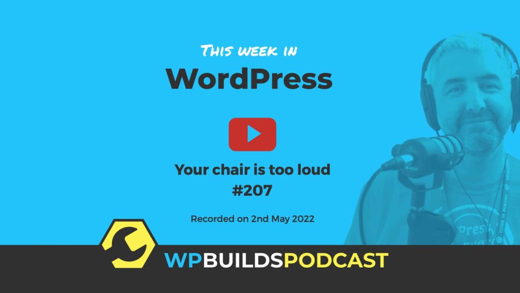 This Week in WordPress #207
