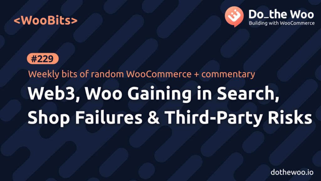 WooBits: Web3 Integration, Woo in Search and More Random WooCommerce