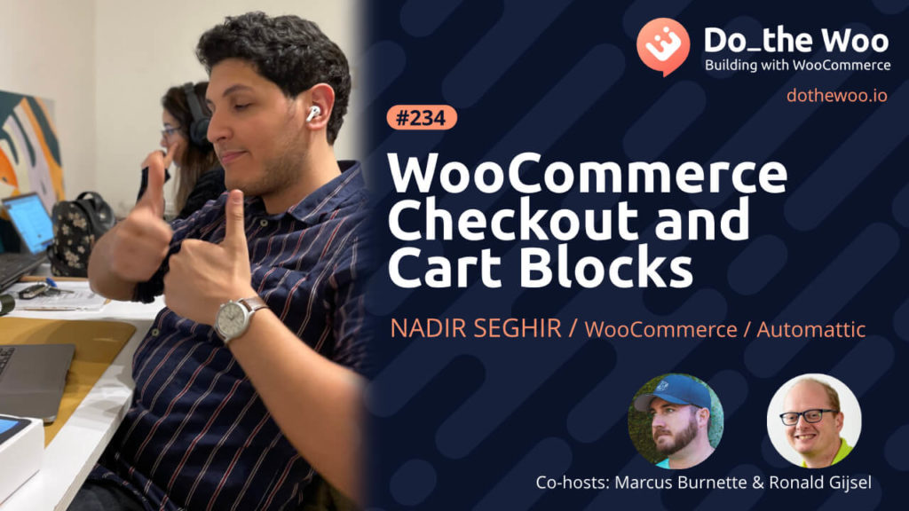 WooCommerce Checkout and Cart Blocks with Nadir Seghir