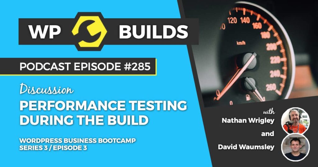 285 – Performance testing during the build