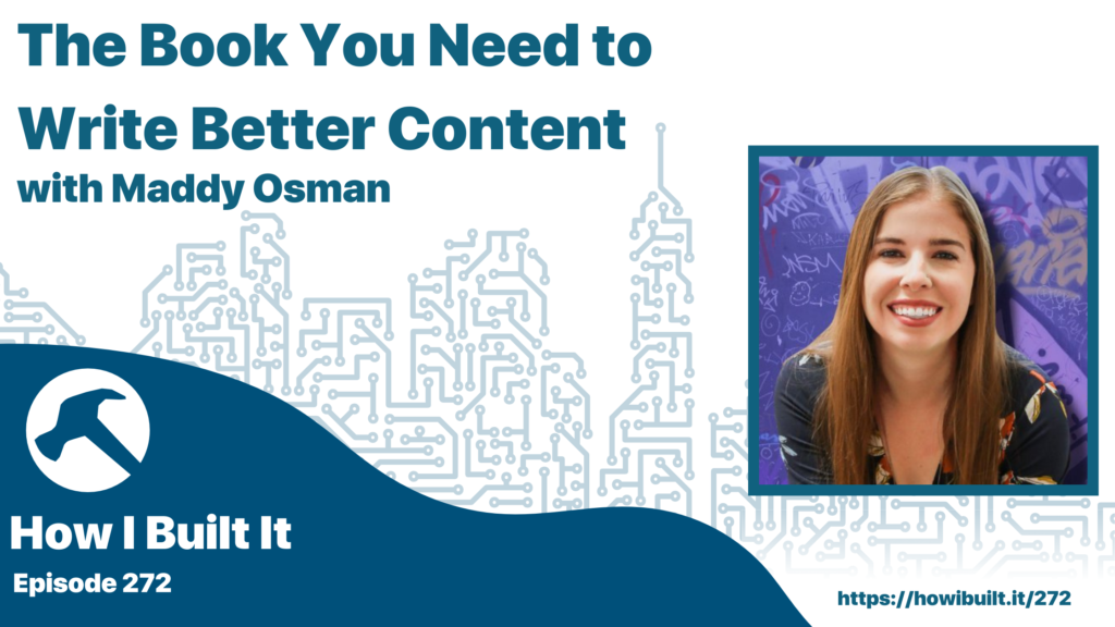 The Book You Need to Write Better Content with Maddy Osman