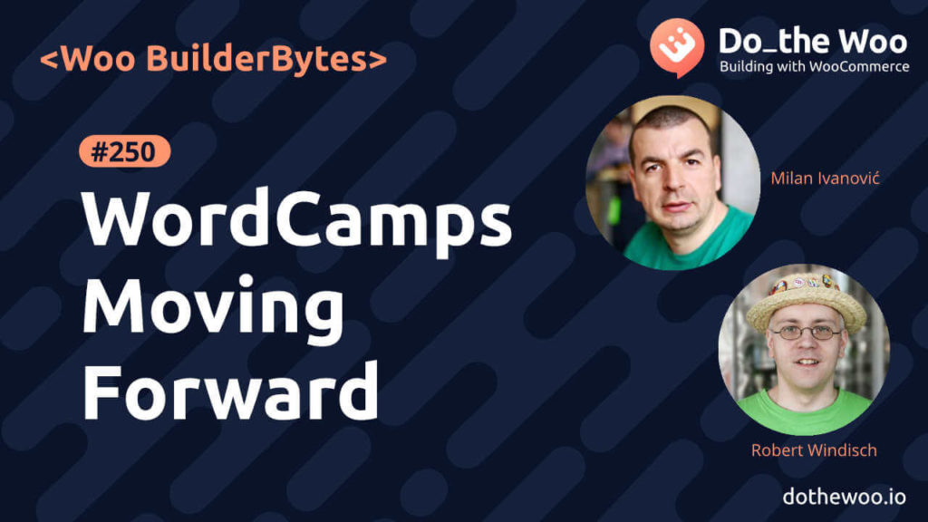 WordCamps Moving Forward with Robert Windisch and Milan Ivanović