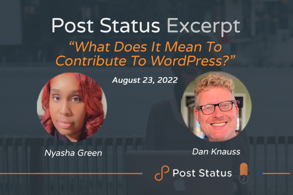 Post Status Excerpt (No. 6X) — What Does It Mean To Contribute To WordPress?
