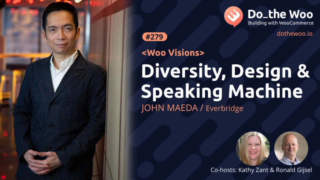 Diversity, Design and Speaking Machine with John Maeda