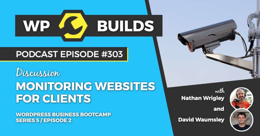 303 – Monitoring websites for clients