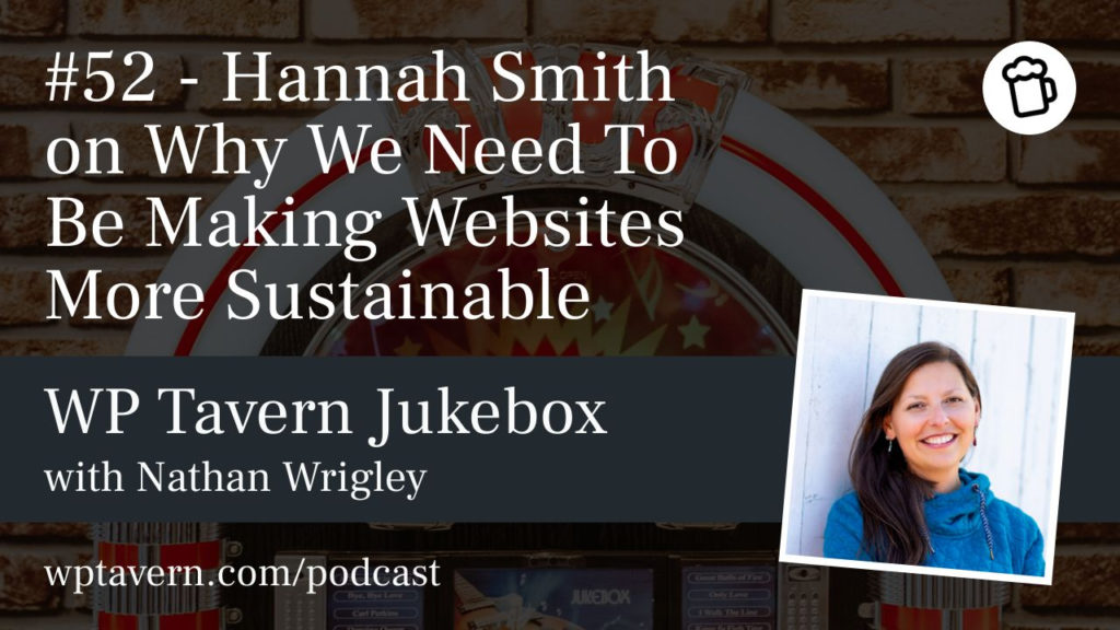 #52 – Hannah Smith on Why We Need To Be Making Websites More Sustainable