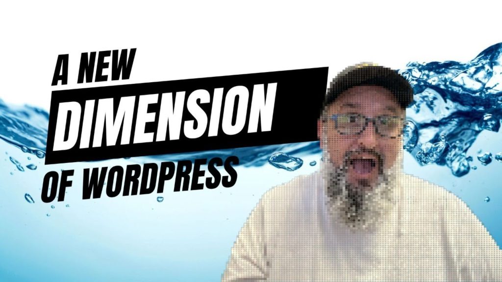 EP436 - A New Dimension of WordPress - WPwatercooler