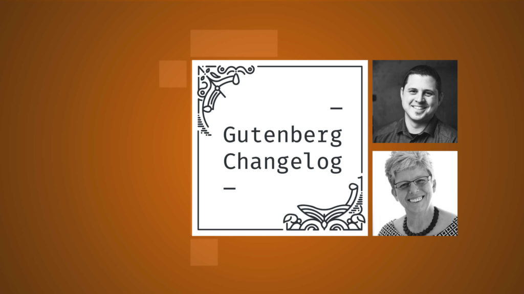 Gutenberg Changelog #76 – The new developer blog’s public beta, Gutenberg 14.5 and 14.6, and what’s coming up in 6.2. 