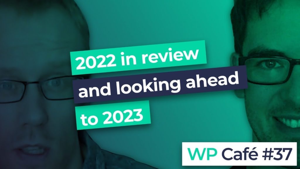 #37 2022 in review and looking ahead to 2023