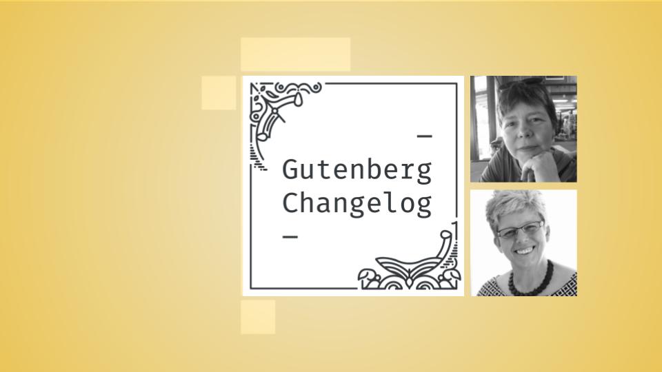 Gutenberg Changelog #77 – Gutenberg 14.7, what’s new for Block Themes, an upcoming Live Q&A in January