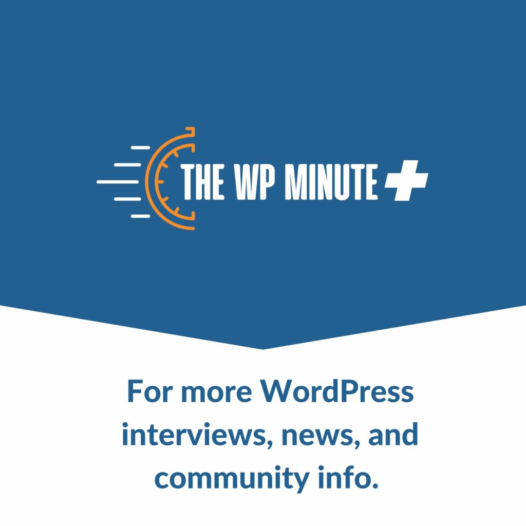 Announcing The WP Minute+