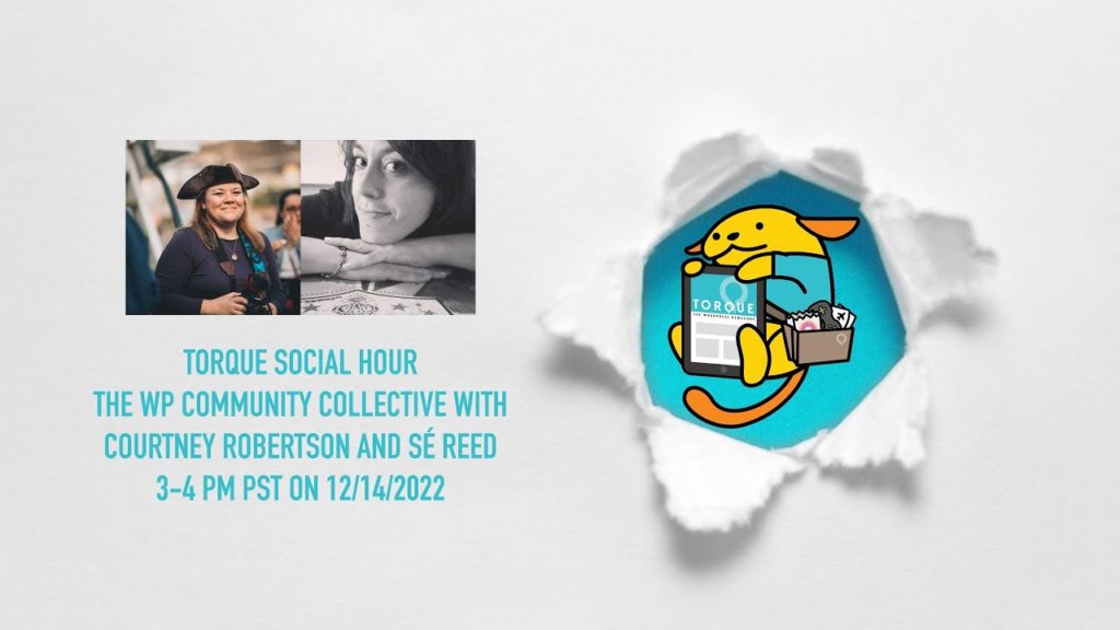 The Torque Social Hour: The WP Community Collective