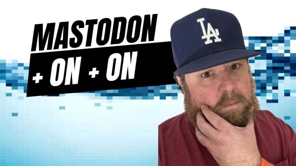 EP25 - Mastodon + On + On - Dev Branch