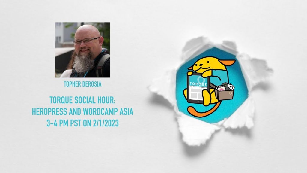 Torque Social Hour: HeroPress and WordCamp Asia