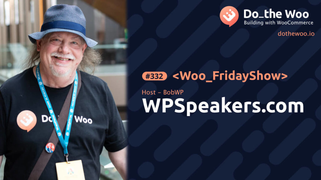 BobWP Talks About WPSpeakers.com on the Friday Show