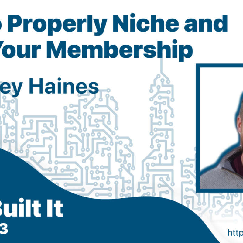 How to Properly Niche and Grow Your Membership with Corey Haines