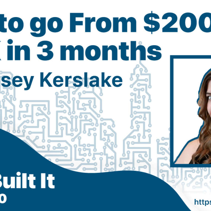 How to go From $200 to $16K in 3 months with Kelsey Kerslake