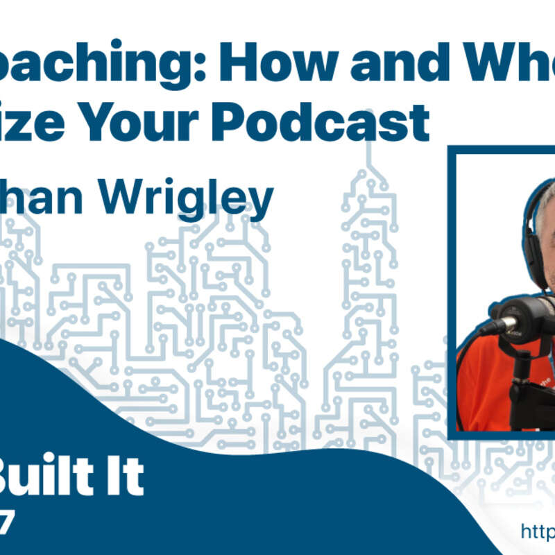 Live Coaching: How and When to Monetize Your Podcast with Nathan Wrigley