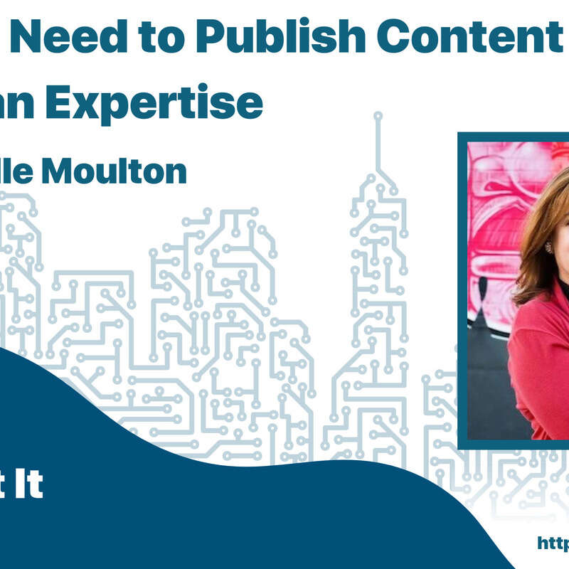 Why You Need to Publish Content to Have an Expertise with Rochelle Moulton