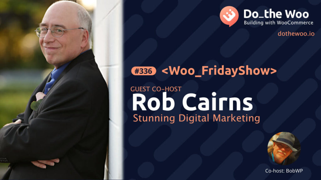 Do the Woo Friday Show with Rob Cairns