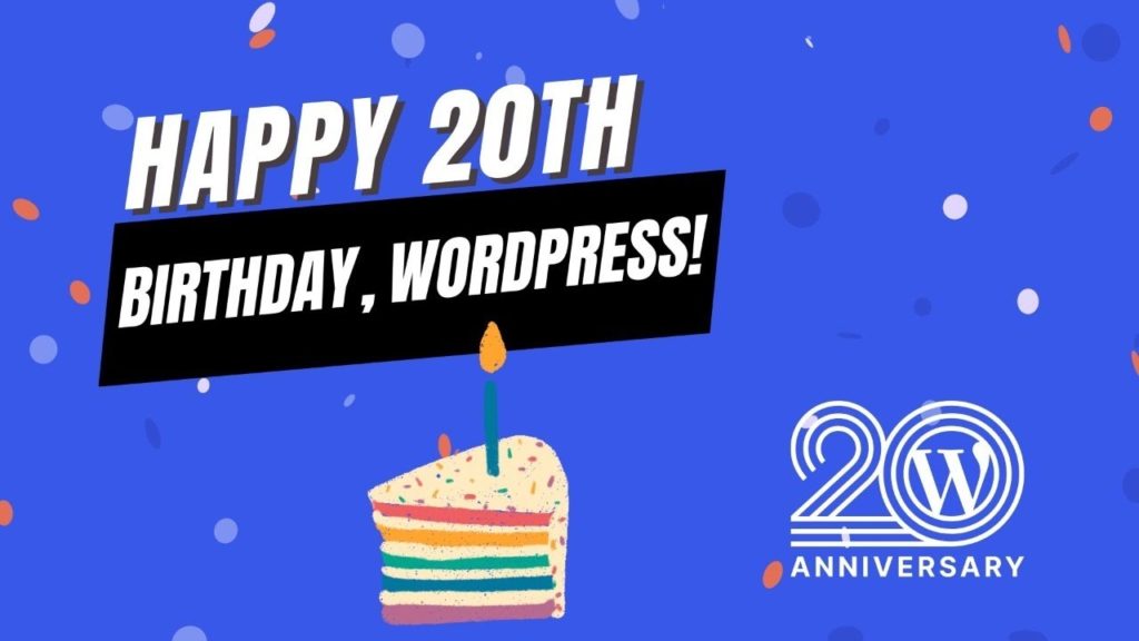 EP455 - Happy 20th Birthday, WordPress! - WPwatercooler