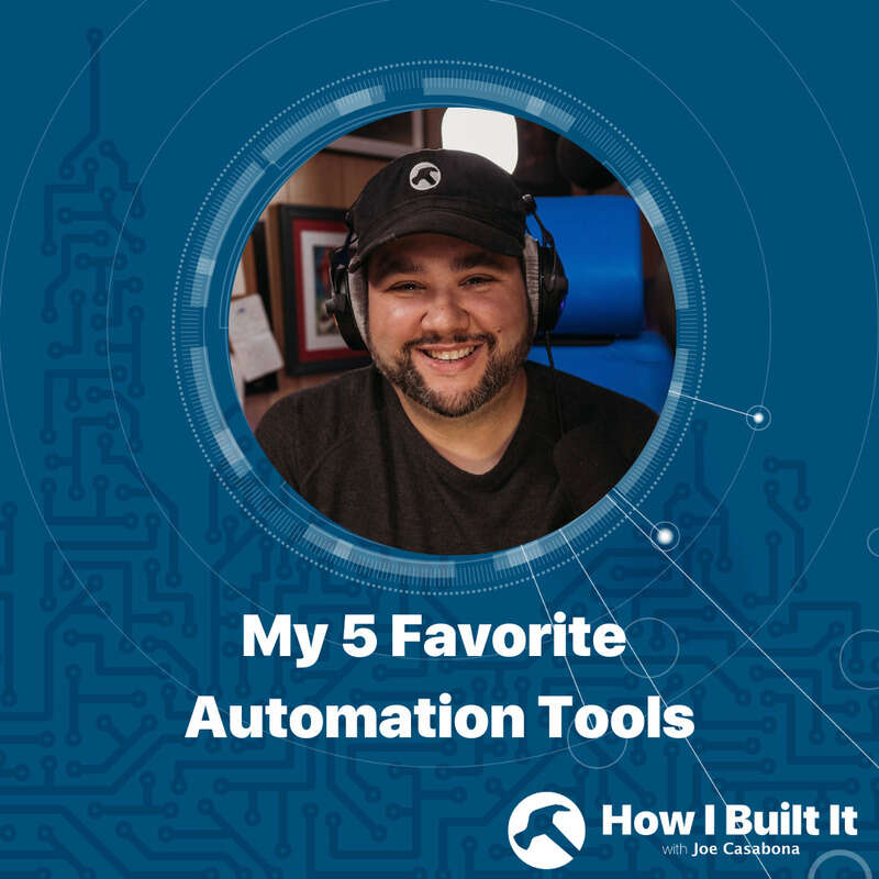 My 5 Favorite Automation Tools