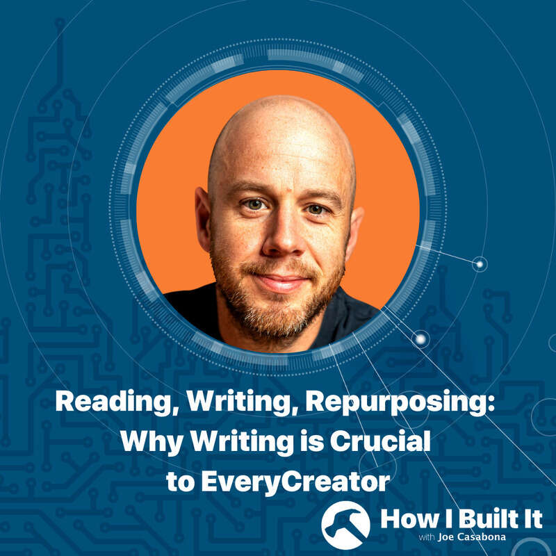 Reading, Writing, Repurposing: Why Writing is Crucial to Every Creator with Mark Ellis