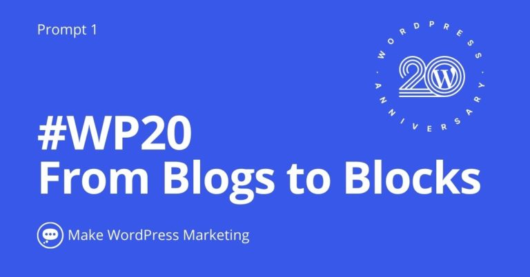 X-post: Day 1: #WP20 From Blogs to Blocks