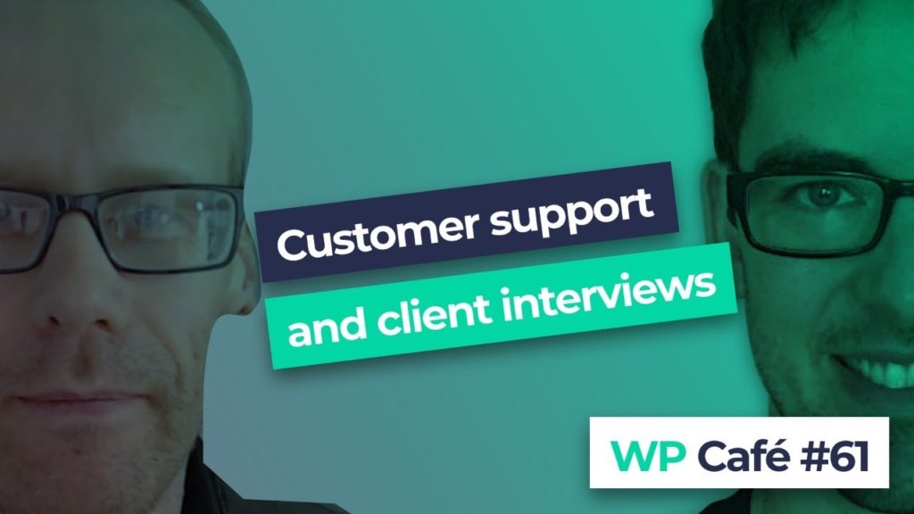 #61 Financial forecasting, customer support, and more client interviews
