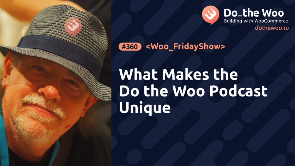 The Friday Show, What Makes the Do the Woo Podcast Unique